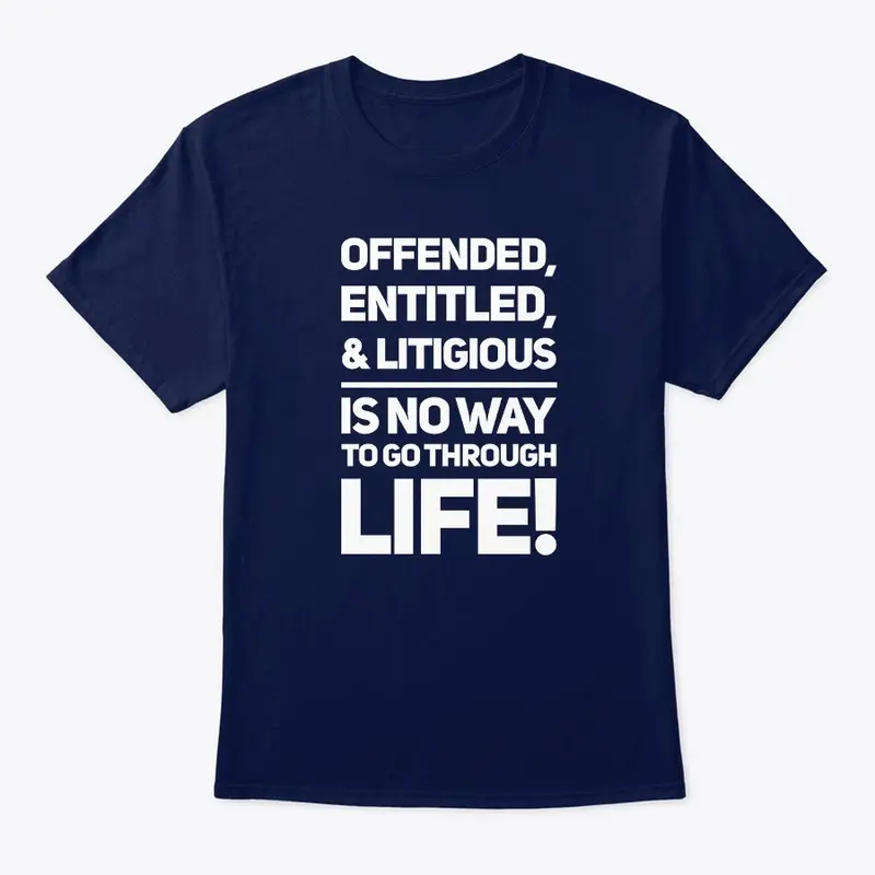 Offended, Entitled, & Litigious