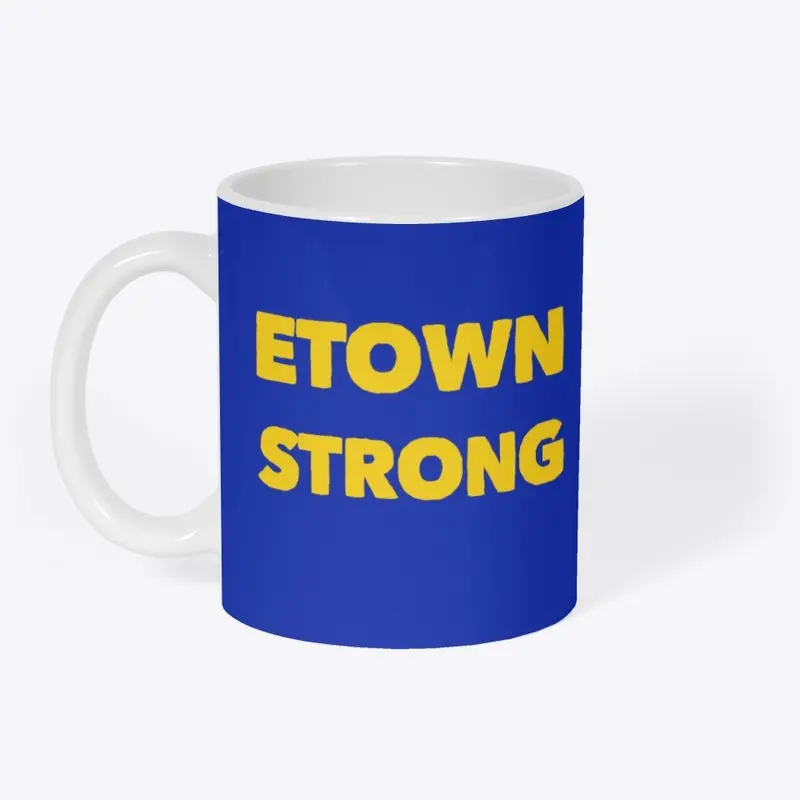 Etown Strong Mug