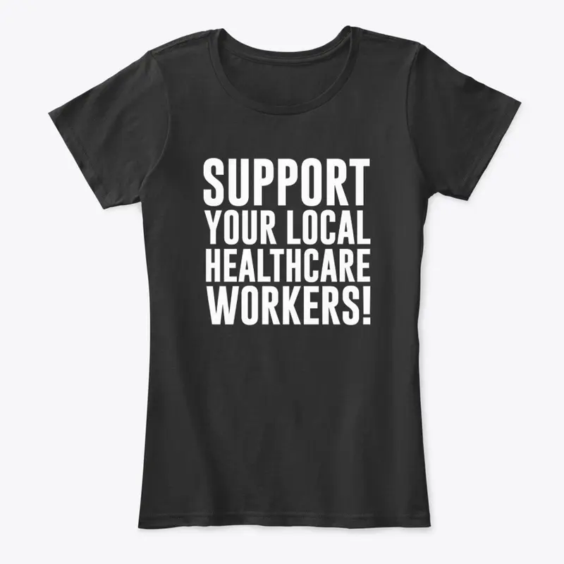 Support Your Local Healthcare Workers