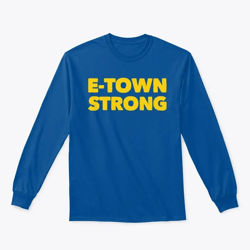 E-TOWN STRONG Gold on Royal Blue