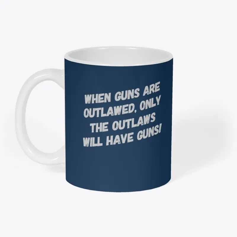 When Guns Are Outlawed...