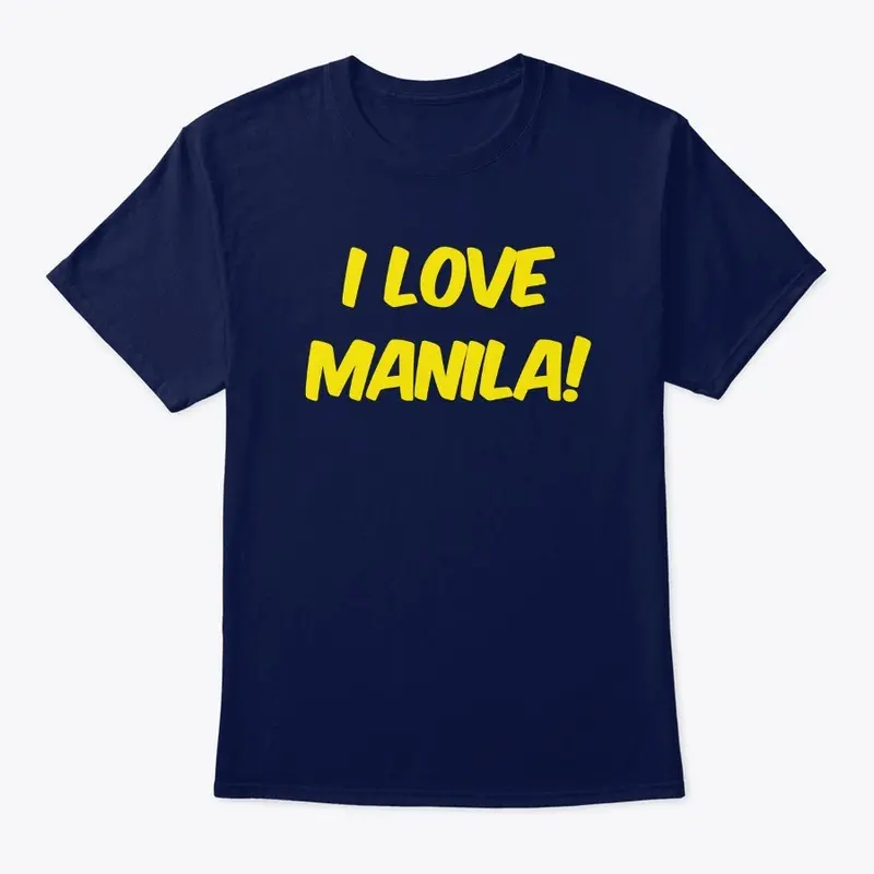 I Love Manila!